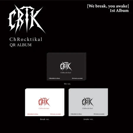 CHROCKTIKAL - [WE BREAK, YOU AWAKE] 1st Album QR VERSION