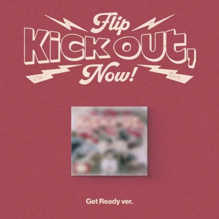 KickFlip - [KICK OUT, FLIP NOW!] 2nd Mini Album GET READY Version