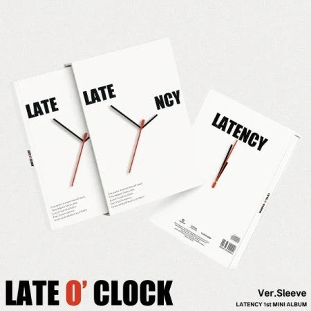 LATENCY - [LATE O' CLOCK]