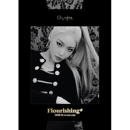 CHUNG HA - [FLOURISHING] 4th Mini Album