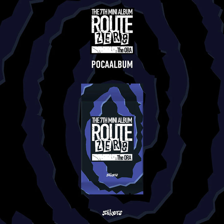 XIKERS - [ROUTE ZERO : THE ORA] 7th Mini Album (POCAALBUM VER.)