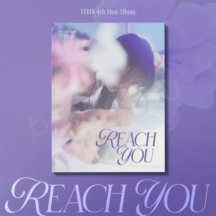 YERIN - [REACH YOU] 4th Mini Album DIGIPAK Version