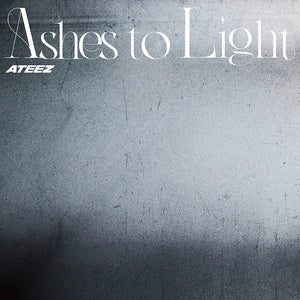 ATEEZ - [ASHES TO LIGHT]
