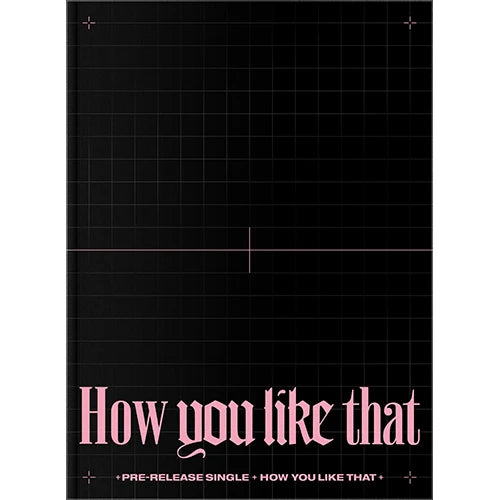 BLACKPINK - [HOW YOU LIKE THAT] Single Album Special Edition