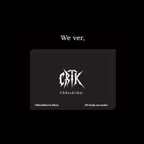 CHROCKTIKAL - [WE BREAK, YOU AWAKE] 1st Album QR VERSION