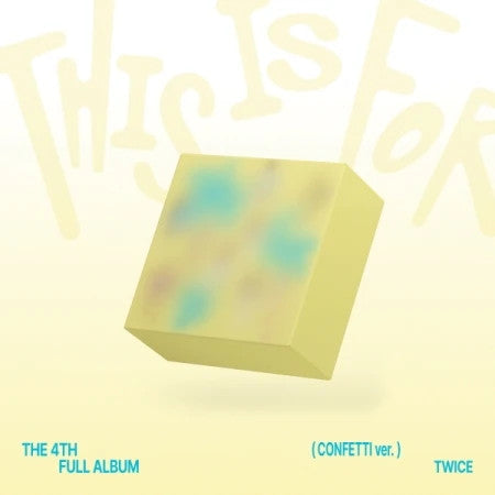 TWICE - [THIS IS FOR] 4th Album CONFETTI Version