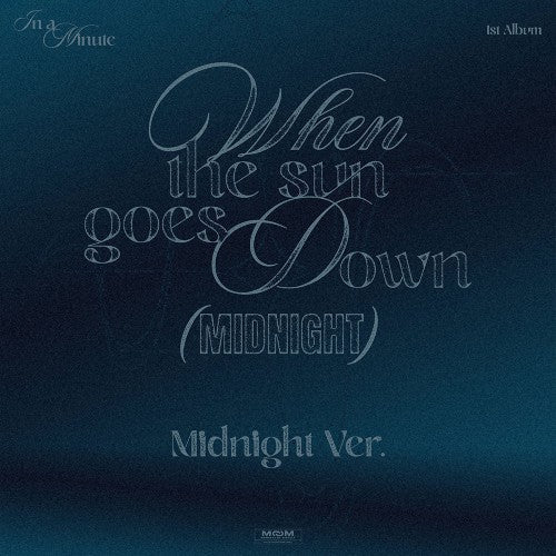 (PRE-ORDER) IN A MINUTE - [WHEN THE SUN GOES DOWN : MIDNIGHT] 1st Album