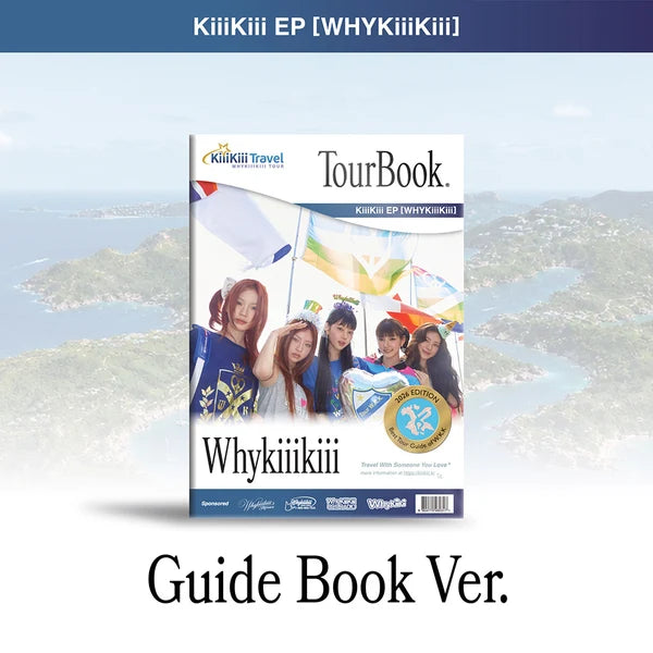 KIIIKIII - [WHYKIIIKIII] EP Album GUIDE BOOK Ver.
