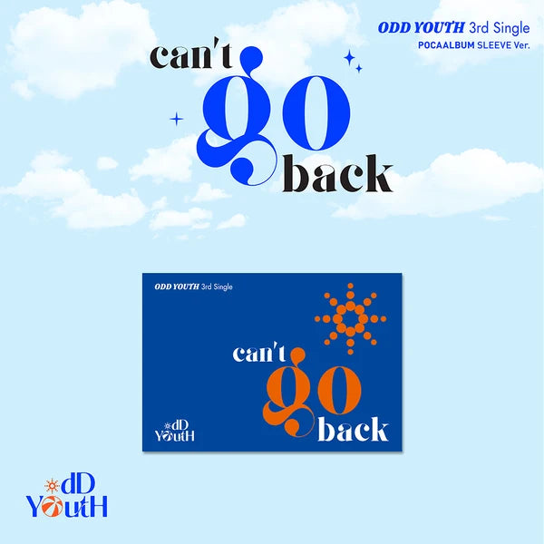 (PRE-ORDER) ODD YOUTH - [ CAN'T GO BACK ] 3rd Single Album POCAALBUM SLEEVE Version
