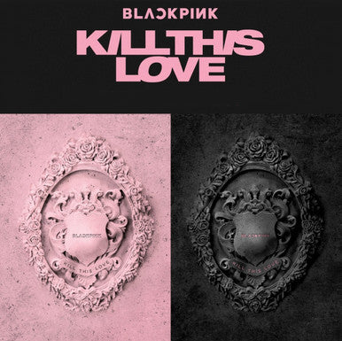 BLACKPINK - Kill This Love [2nd Mini Album]