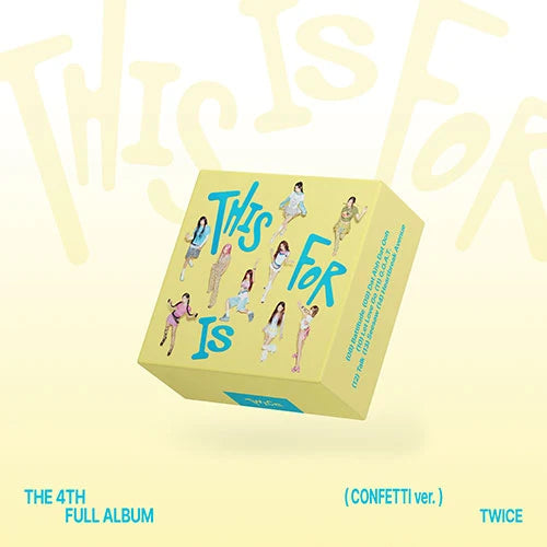 TWICE - [THIS IS FOR] 4th Album CONFETTI Version