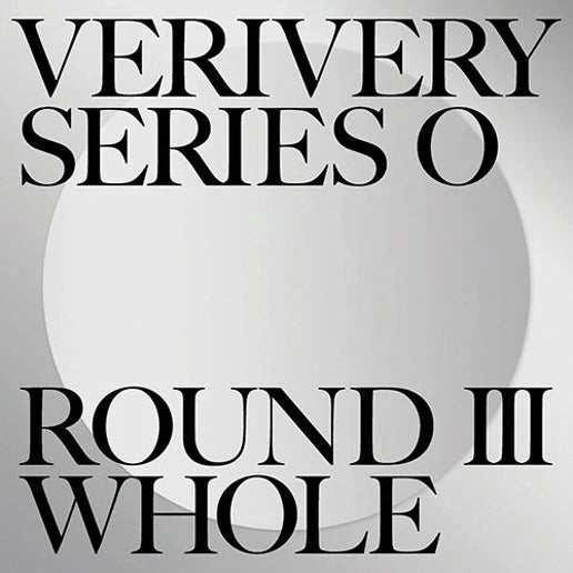 VERIVERY - [VERIVERY SERIES O ROUND 3 : WHOLE] 1st Album