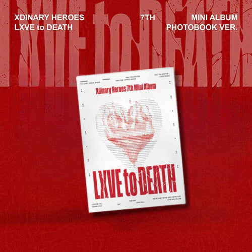 XDINARY HEROES - [LXVE TO DEATH] 7th Mini Album